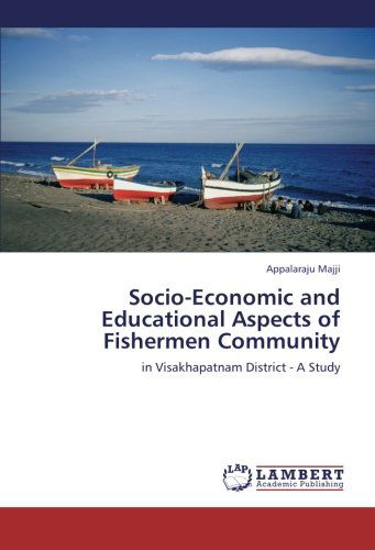 Cover for Appalaraju Majji · Socio-economic and Educational Aspects of Fishermen Community: in Visakhapatnam District - a Study (Pocketbok) (2012)