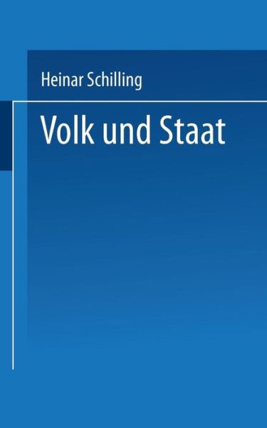 Cover for Heinar Schilling · Volk Und Staat: Geschichtliche Abhandlungen Aus Dem &quot;schwarzen Korps&quot; (Paperback Book) [1937 edition] (1938)