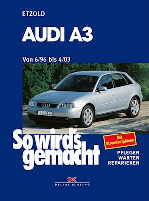 Cover for Rüdiger Etzold · Audi A3 6/96 bis 4/03 (Bok) (2024)