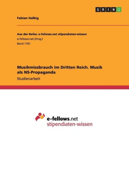 Cover for Halbig · Musikmissbrauch im Dritten Reich (Book) (2016)