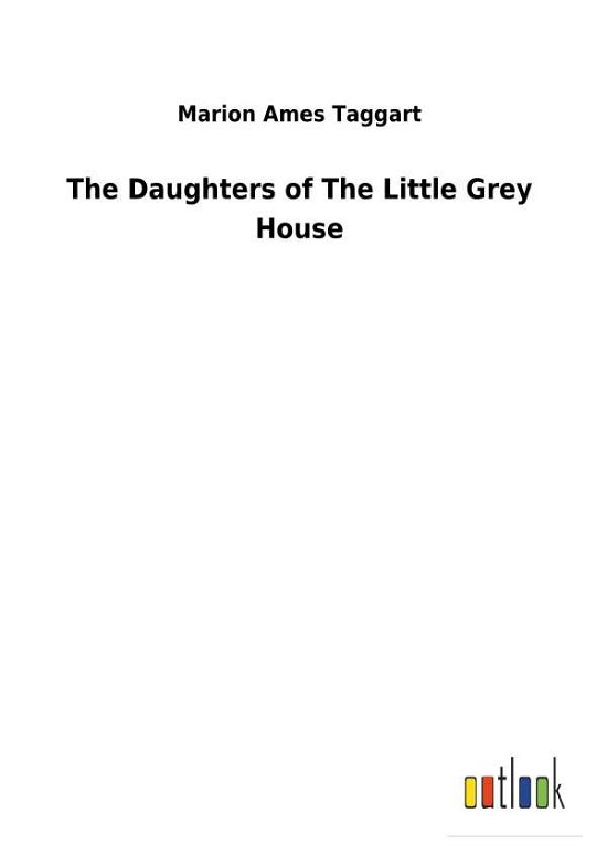 The Daughters of The Little Gre - Taggart - Boeken -  - 9783732625338 - 28 januari 2018