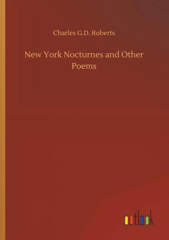 Cover for Roberts · New York Nocturnes and Other Po (Book) (2018)