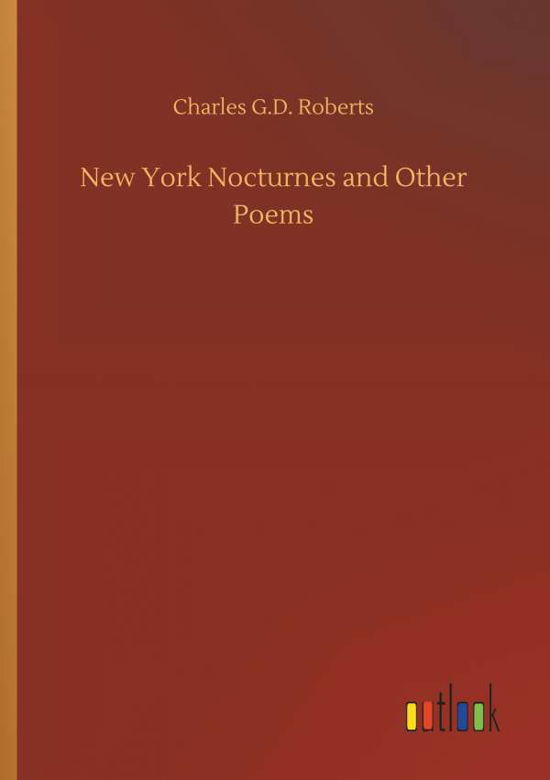 Cover for Roberts · New York Nocturnes and Other Po (Bok) (2018)