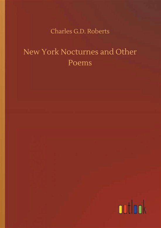 Cover for Roberts · New York Nocturnes and Other Po (Bog) (2018)