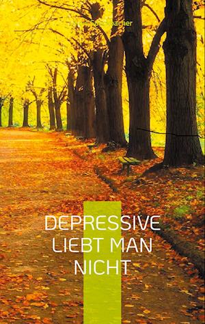 Cover for Alois Speckbacher · Depressive liebt man nicht (Paperback Book) (2021)