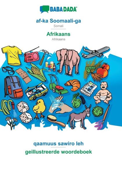 Cover for Babadada Gmbh · BABADADA, af-ka Soomaali-ga - Afrikaans, qaamuus sawiro leh - geillustreerde woordeboek (Paperback Book) (2019)
