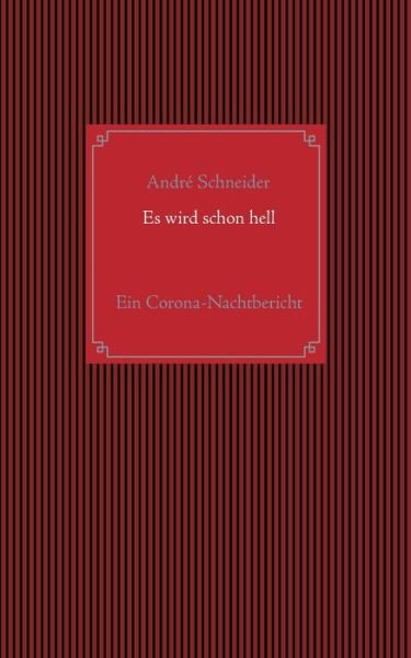 Cover for Schneider · Es wird schon hell (Buch) (2020)