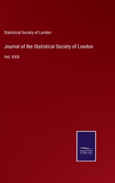 Cover for Statistical Society of London · Journal of the Statistical Society of London (Hardcover Book) (2021)