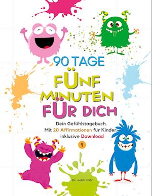Cover for Judith Roth · 90 Tage - Fünf Minuten für dich (Book) (2024)