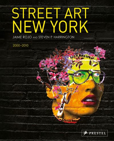 Cover for Jaime Rojo · Street Art New York 2000-2010 (Hardcover Book) (2021)