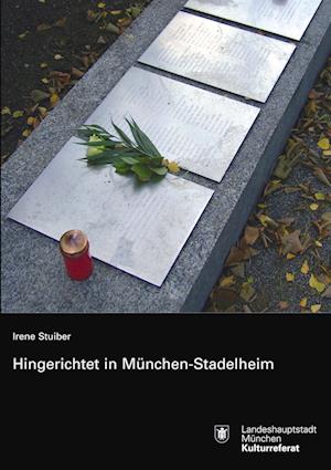 Cover for Irene Stuiber · Hingerichtet in München Stadelheim (Paperback Book) (2004)