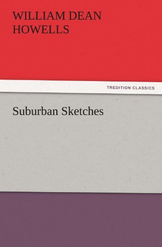 Cover for William Dean Howells · Suburban Sketches (Tredition Classics) (Pocketbok) (2011)