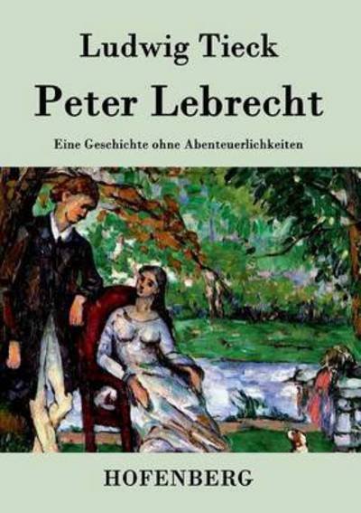 Cover for Ludwig Tieck · Peter Lebrecht (Paperback Book) (2014)
