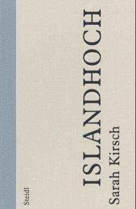 Cover for Sarah Kirsch · Islandhoch (Hardcover Book) (2002)