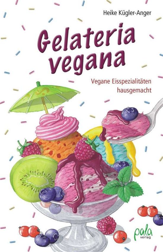 Cover for Kügler-Anger · Gelateria vegana (Book)