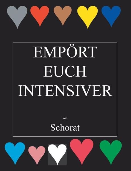 Cover for Wolfgang Zebra Schorat · Emport Euch Intensiver (Pocketbok) (2015)