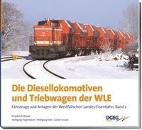 Diesellokomotiven und Triebwagen nder WLE - Friedrich Risse - Böcker - DGEG Medien - 9783937189338 - 13 december 2011