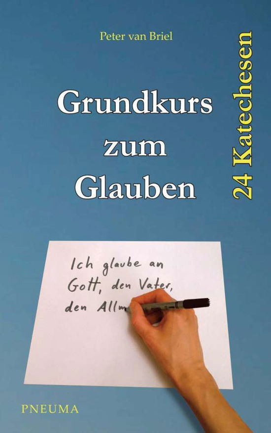 Cover for Briel · Grundkurs zum Glauben (Book)