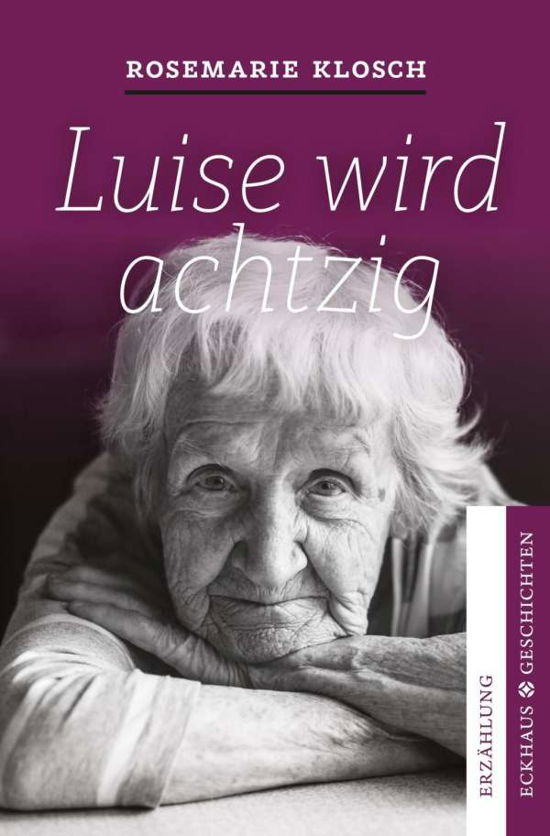 Cover for Rosemarie · Luise wird achtzig (Book)