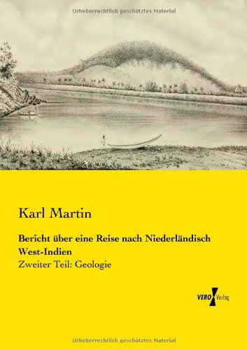 Cover for Karl Martin · Bericht uber eine Reise nach Niederlandisch West-Indien: Zweiter Teil: Geologie (Paperback Book) [German edition] (2019)