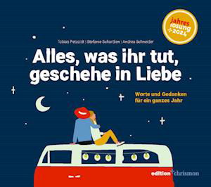 Alles, was ihr tut, geschehe in Liebe - Tobias Petzoldt - Książki - edition chrismon - 9783960383338 - 18 sierpnia 2023