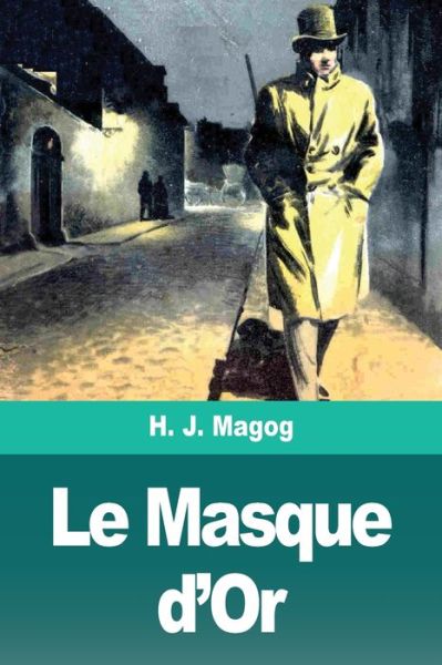 Cover for H J Magog · Le Masque d'Or (Paperback Book) (2020)