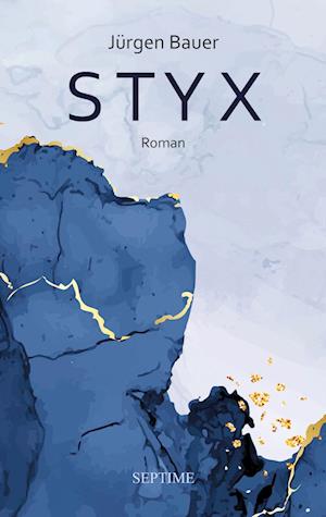 Cover for Jürgen Bauer · Styx (Book) (2024)