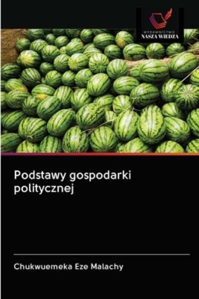 Cover for Chukwuemeka Eze Malachy · Podstawy gospodarki politycznej (Paperback Book) (2020)
