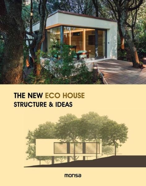 Cover for Anna Minguet · The New Eco House (Hardcover Book) (2016)