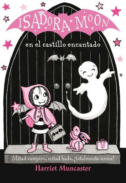 Cover for Harriet Muncaster · Isadora Moon en el castillo encantado / Isadora Moon Goes on a School Trip - Isadora Moon (Pocketbok) (2018)