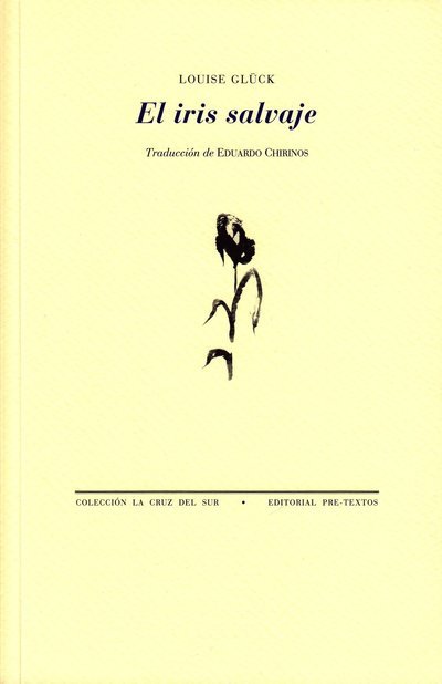 Cover for Louise Glück · Vild Iris (Spanska) (Book) (2006)
