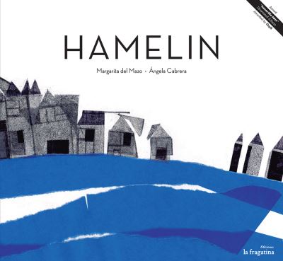 Hamelin - Margarita Del Mazo - Books - LA FRAGATINA - 9788493983338 - April 1, 2017