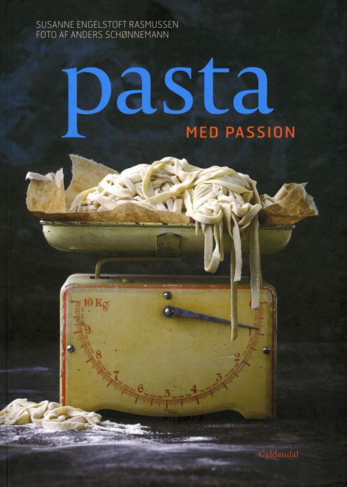 Cover for Susanne Engelstoft Rasmussen · Pasta med passion (Bound Book) [1st edition] (2011)