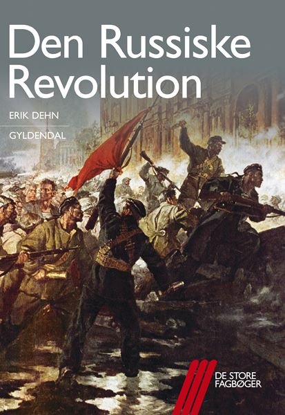 Cover for Erik Dehn · De store fagbøger: Den Russiske Revolution (Sewn Spine Book) [1th edição] (2014)