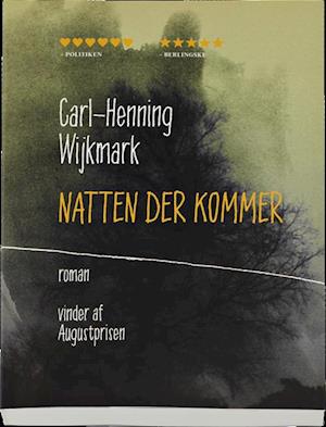 Cover for Carl-Henning Wijkmark · Natten der kommer (Taschenbuch) [1. Ausgabe] (2014)