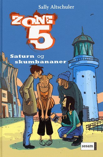 Cover for Sally Altschuler · Zone 5., 1: Saturn og skumbananer (Inbunden Bok) [2:a utgåva] (2005)