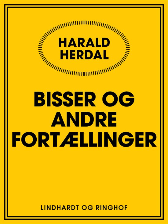 Cover for Harald Herdal · Bisser og andre fortællinger (Taschenbuch) [1. Ausgabe] (2017)
