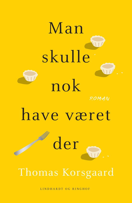 Cover for Thomas Korsgaard · Man skulle nok have været der (Sewn Spine Book) [1st edition] (2021)