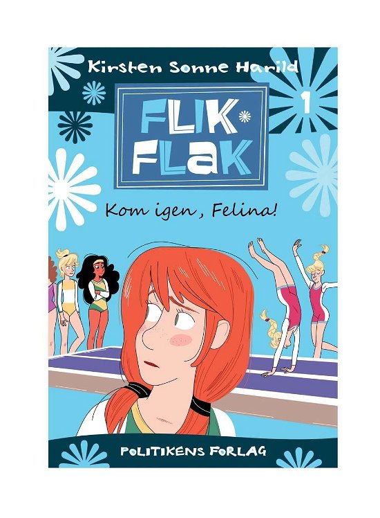 Cover for Kirsten Sonne Harild · Flik Flak: Kom igen, Felina! (Innbunden bok) [1. utgave] (2016)