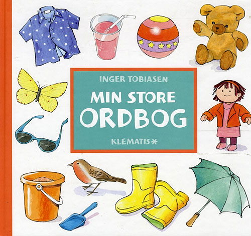 Min store ordbog - Inger Tobiasen - Bücher - Klematis - 9788764102338 - 5. Juni 2008