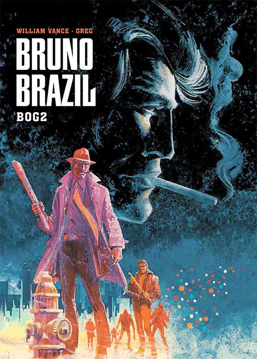 Cover for Vance Greg · Bruno Brazil: Bruno Brazil: Bog 2 (Gebundesens Buch) [1. Ausgabe] (2020)