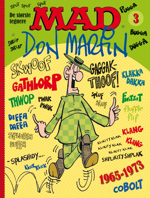 MAD: MAD - de største tegnere 3 - Don Martin - Livres - Cobolt - 9788770857338 - 18 décembre 2018