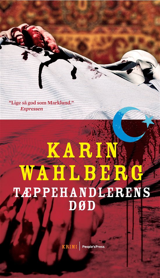Cover for Karin Wahlberg · Tæppehandlerens død (Bound Book) [1e uitgave] [Indbundet] (2012)