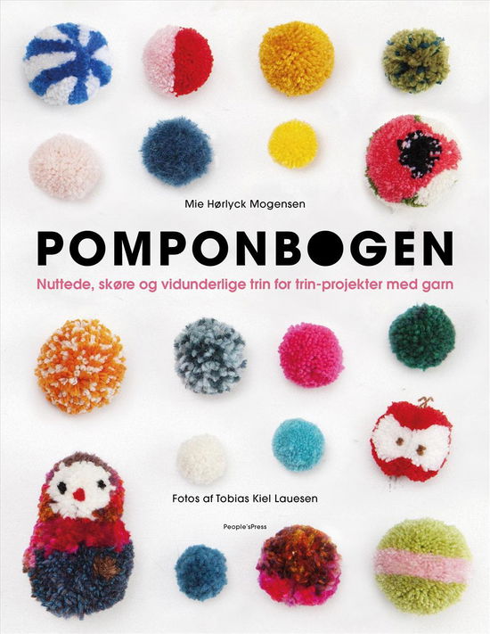 Cover for Mie Hørlyck Mogensen · Pomponbogen (Sewn Spine Book) [1st edition] (2017)