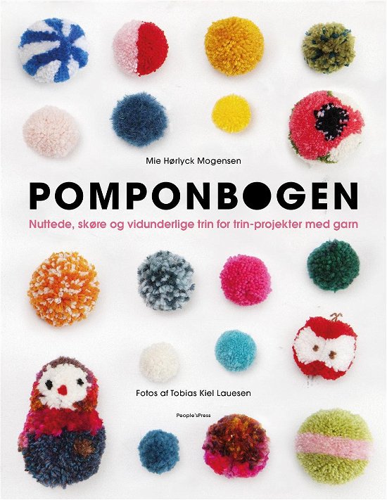 Pomponbogen - Mie Hørlyck Mogensen - Bøger - People'sPress - 9788771805338 - 15. september 2017