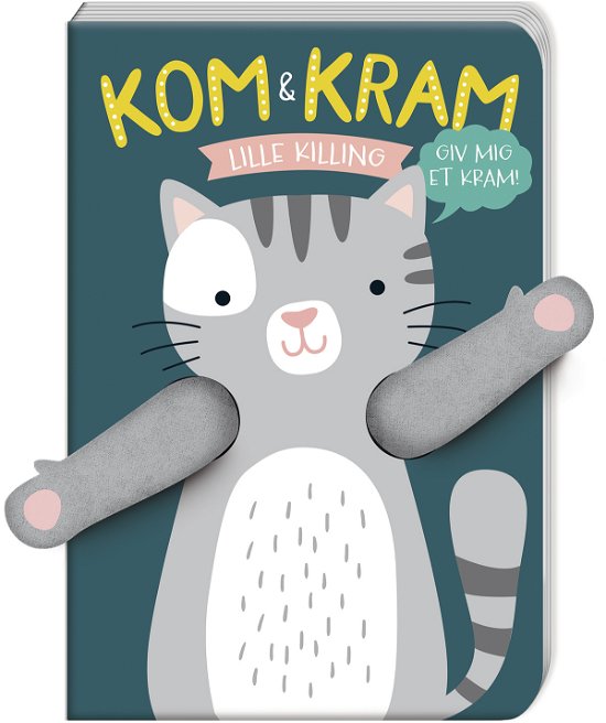 Cover for Kom og kram: Kom og kram: Lille killing (Cardboard Book) [1th edição] (2018)