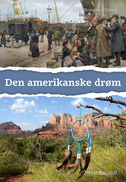 Cover for Rikke Mosegaard Dyring · Den amerikanske drøm (Hæftet bog) [1. udgave] (2022)