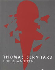 Cover for Thomas Bernhard · Babelserien: Undergængeren (Sewn Spine Book) [1. Painos] (2008)