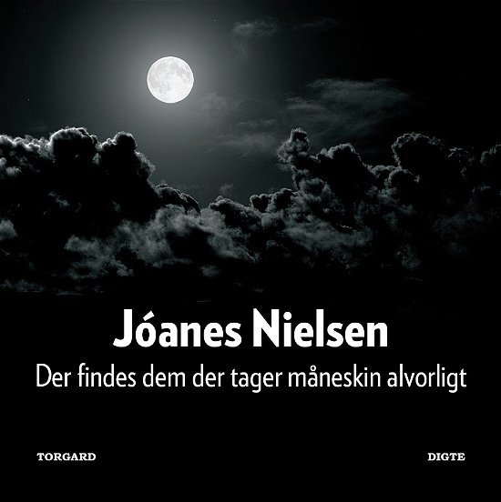 Cover for Jóanes Nielsen · Der findes dem der tager måneskin alvorligt (Heftet bok) [1. utgave] (2011)