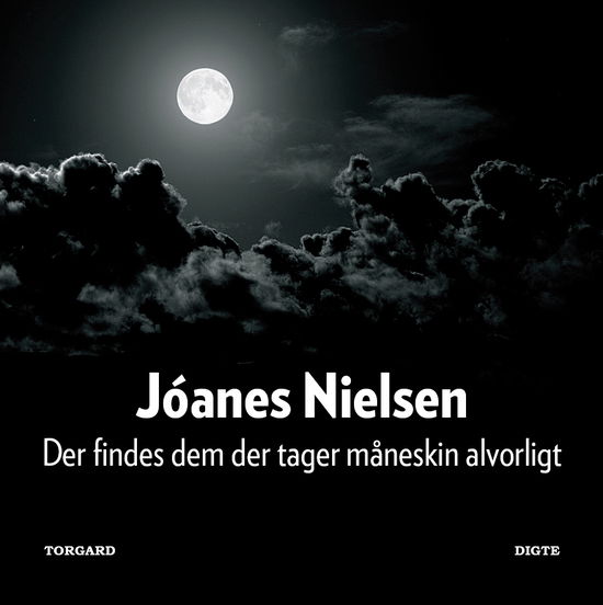 Cover for Jóanes Nielsen · Der findes dem der tager måneskin alvorligt (Taschenbuch) [1. Ausgabe] (2011)